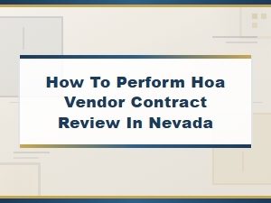 Hoa Vendor Contract Review Guidelines for Nevada